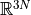 \mathbb{R}^{3N}