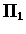 $\Pi_{1}$