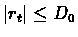 $\vert r_{t}\vert \leq D_{0}$