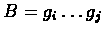 $B'=g_{i'}\ldots g_{j'}$