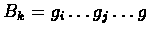 $B_k(j)=g_i\ldots g_j$
