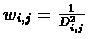 $w_{i,j}=\frac{1}{D_{i,j}^2}$