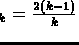 $R_k = \frac{2(k-1)}{k}$
