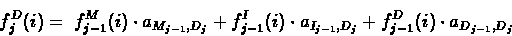 \begin{displaymath}\begin{split}
f^{D}_{j}(i) = \; &f^{M}_{j-1}(i)\cdot a_{M_{...
...}+\\
&f^{D}_{j-1}(i)\cdot a_{D_{j-1},D_{j}}
\end{split}
\end{displaymath}