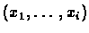 $(x_{1},\ldots,x_{i})$