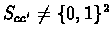 $S_{cc'} \ne \{0,1\}^2$